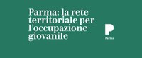 Parma: la rete territoriale per l’occupazione giovanile