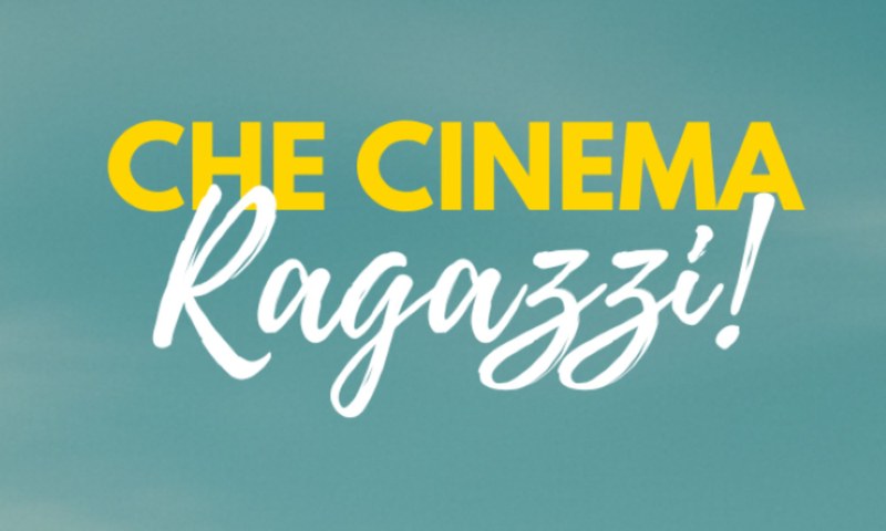 Che cinema ragazzi!