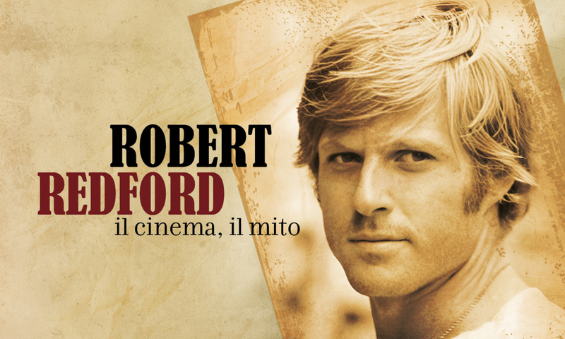 Robert Redford. Il cinema, il mito